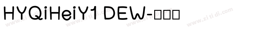 HYQiHeiY1 DEW字体转换